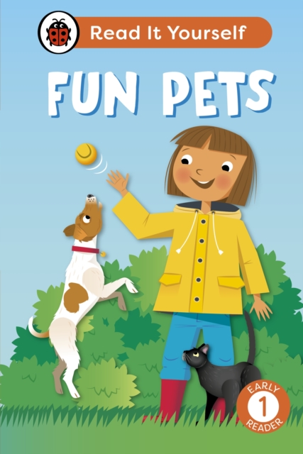 Fun Pets: Read It Yourself - Level 1 Early Reader, Hardback Book