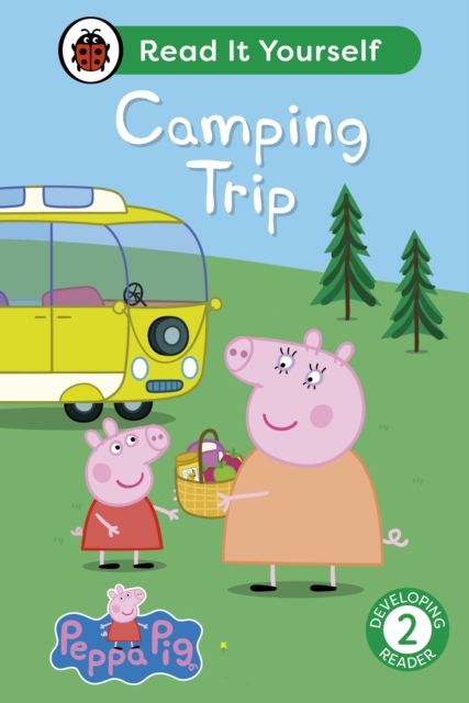 Peppa Pig Camping Trip: Read It Yourself - Level 2 Developing Reader, Hardback Book
