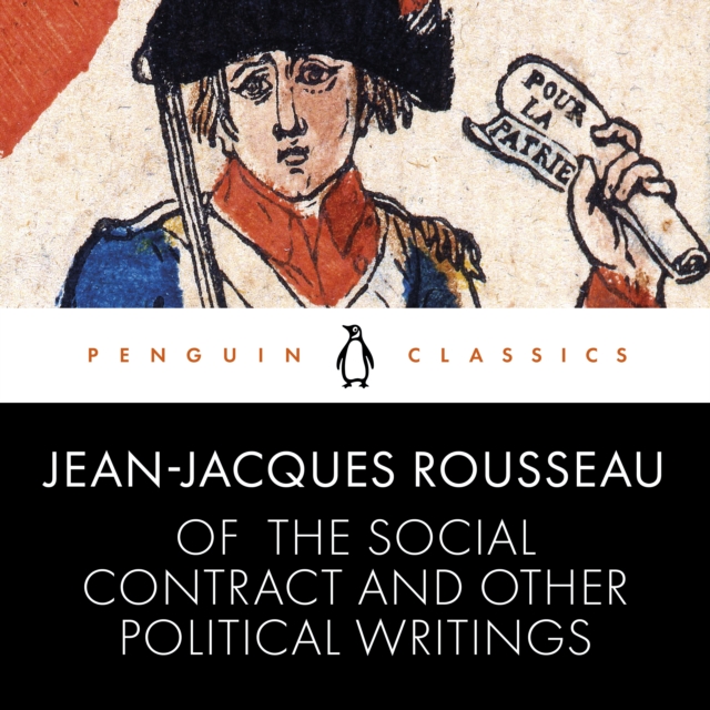 Of The Social Contract and Other Political Writings, eAudiobook MP3 eaudioBook