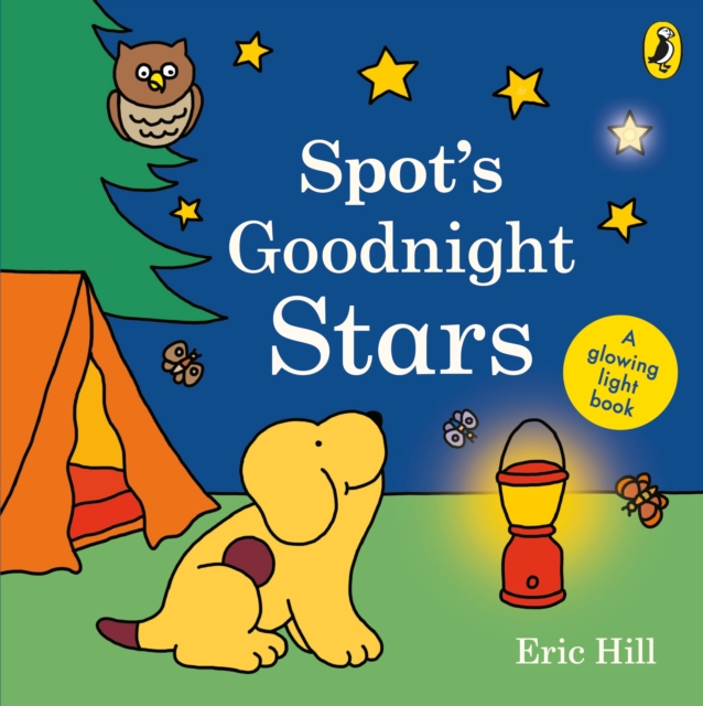 Spot's Goodnight Stars : A glowing light book, Board book Book