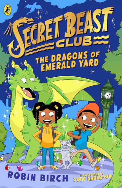 Secret Beast Club: The Dragons of Emerald Yard, EPUB eBook