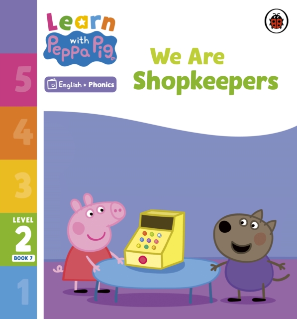 Learn with Peppa Phonics Level 2 Book 7 – We Are Shopkeepers (Phonics Reader), Paperback / softback Book