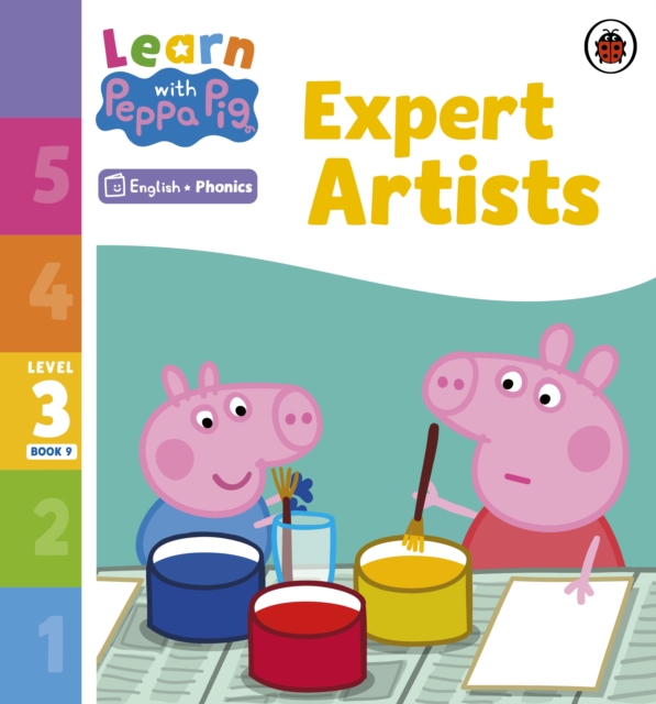 Learn with Peppa Phonics Level 3 Book 9 – Expert Artists (Phonics Reader), Paperback / softback Book