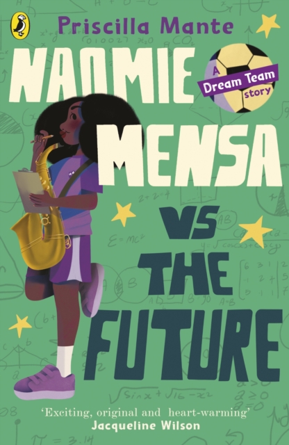 The Dream Team: Naomie Mensa vs. the Future, Paperback / softback Book
