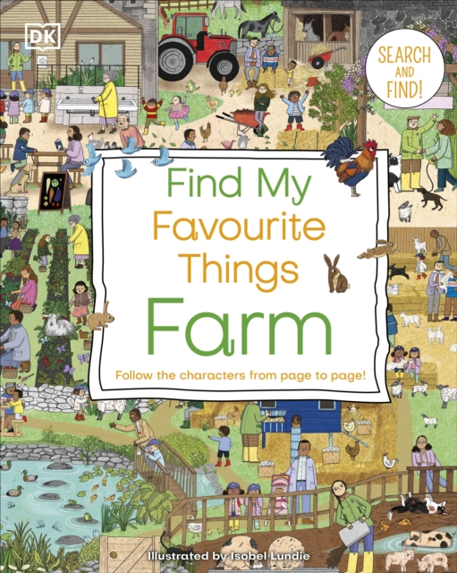 Find My Favourite Things Farm : Search and Find! Follow the Characters From Page to Page!, Board book Book