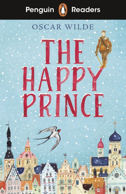 Penguin Readers Starter Level: The Happy Prince (ELT Graded Reader), EPUB eBook