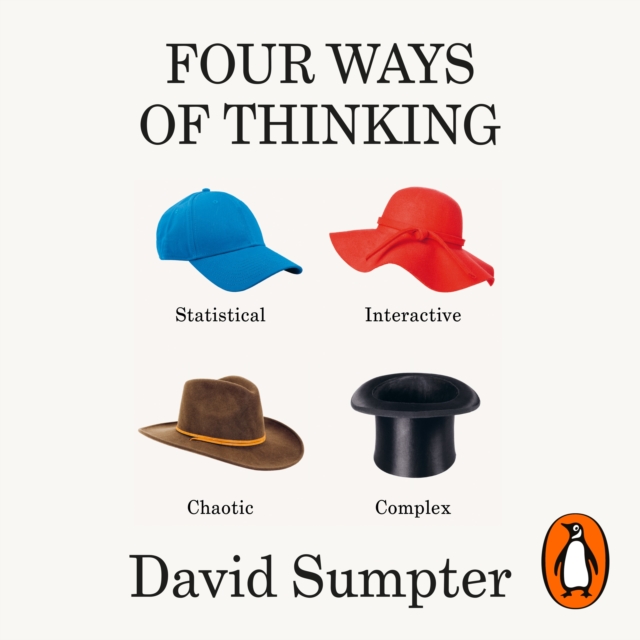 Four Ways of Thinking : Statistical, Interactive, Chaotic and Complex, eAudiobook MP3 eaudioBook