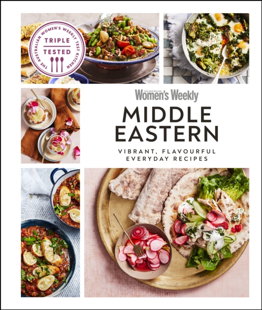 Australian Women's Weekly Middle Eastern : Vibrant, Flavourful Everyday Recipes, EPUB eBook