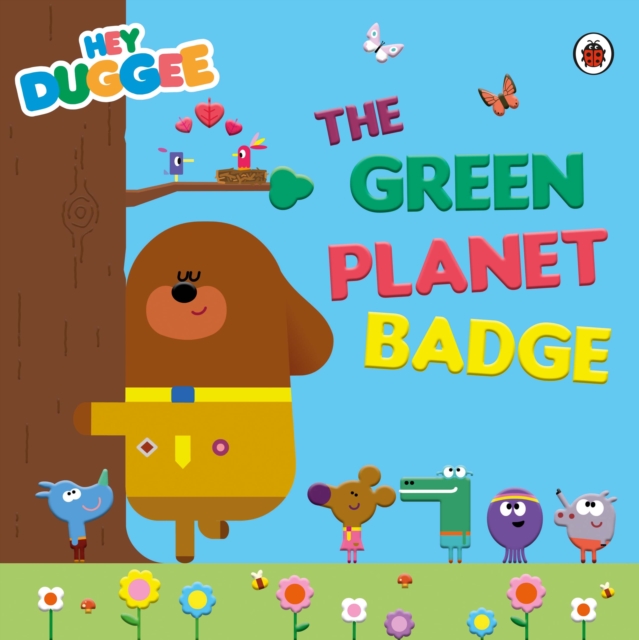 Hey Duggee: The Green Planet Badge, EPUB eBook