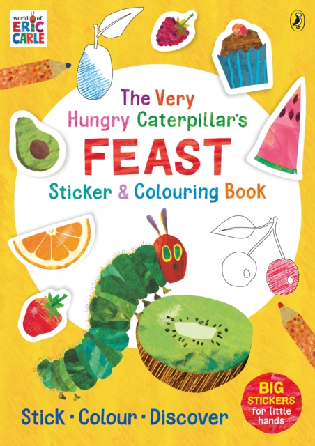 The Very Hungry Caterpillar’s Feast Sticker and Colouring Book, Paperback / softback Book