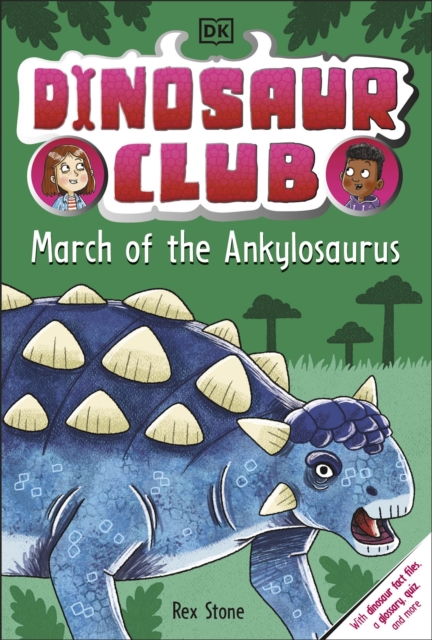 Dinosaur Club: March of the Ankylosaurus, Paperback / softback Book