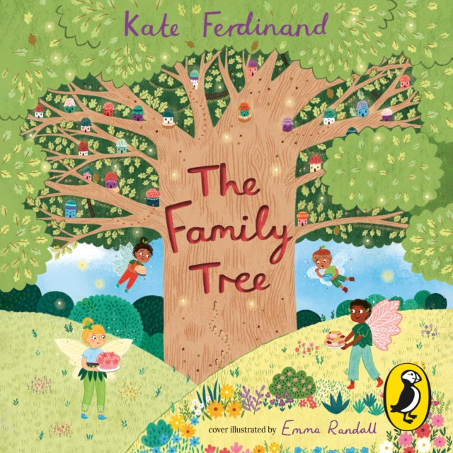 The Family Tree : A magical story celebrating blended families, eAudiobook MP3 eaudioBook