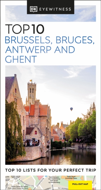 DK Eyewitness Top 10 Brussels, Bruges, Antwerp and Ghent, Paperback / softback Book