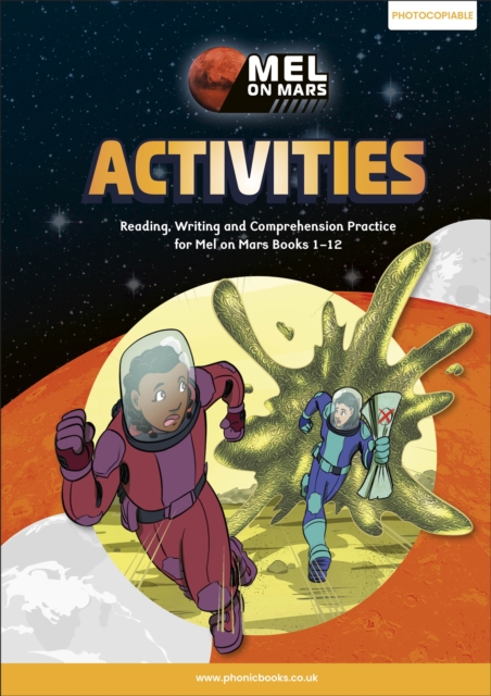 Phonic Books Mel on Mars Activities : Adjacent consonants and consonant digraphs, suffixes -ed and -ing, Spiral bound Book