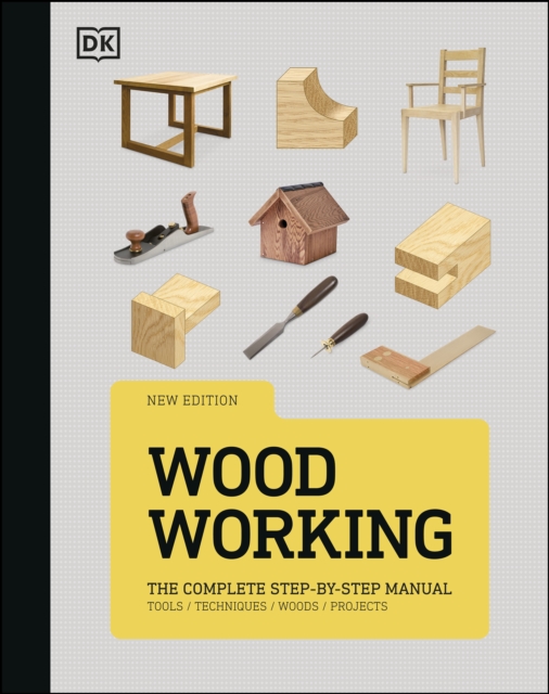 Woodworking : The Complete Step-by-Step Manual, EPUB eBook