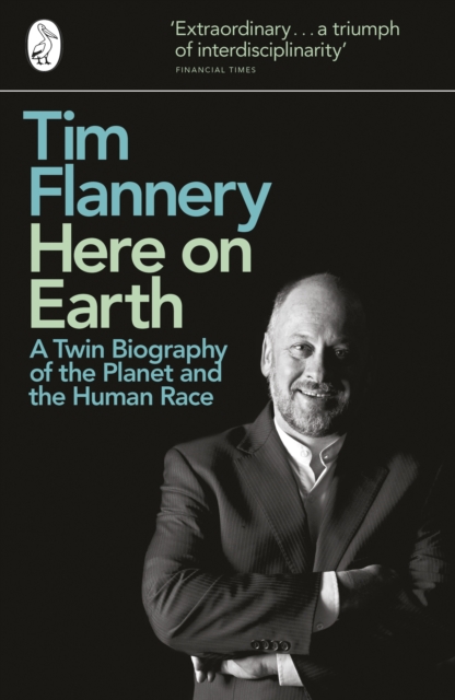 Here on Earth : A Twin Biography of the Planet and the Human Race, Paperback / softback Book