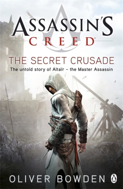 The Secret Crusade : Assassin's Creed Book 3, Paperback / softback Book
