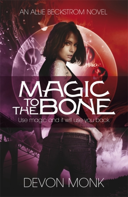 Magic to the Bone, Paperback / softback Book