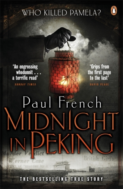 Midnight in Peking : The Murder That Haunted the Last Days of Old China, Paperback / softback Book