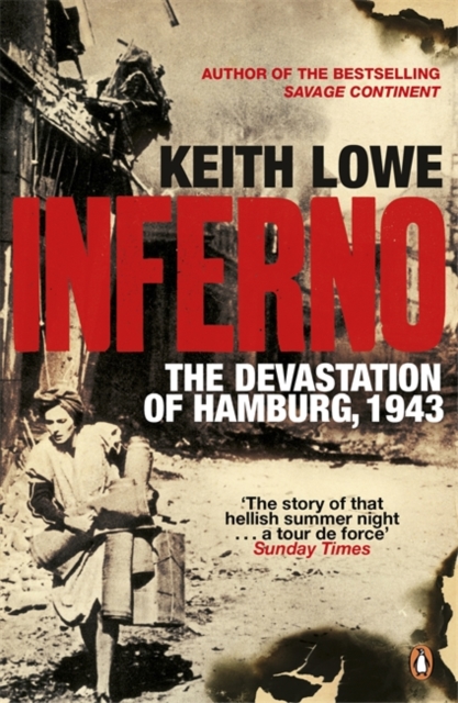 Inferno : The Devastation of Hamburg, 1943, Paperback / softback Book