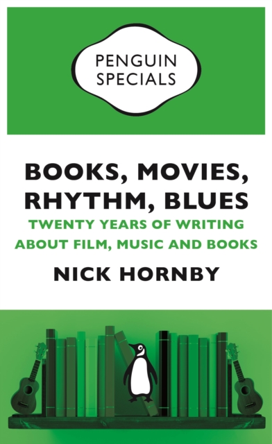 Books, Movies, Rhythm, Blues : Twenty Years of Writing about Film, Music and Books, EPUB eBook