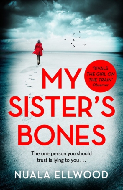 My Sister's Bones : 'Rivals The Girl on the Train as a compulsive read' Guardian, Paperback / softback Book