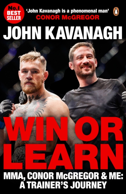 Win or Learn : MMA, Conor McGregor and Me: A Trainer's Journey, EPUB eBook