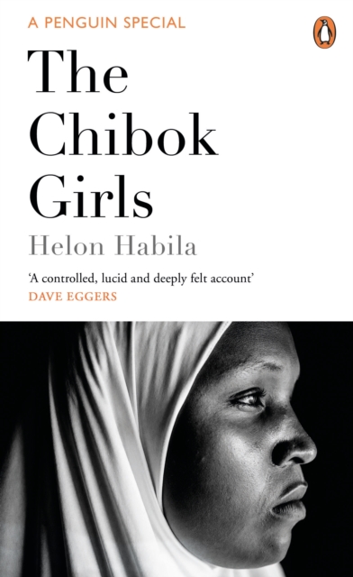 The Chibok Girls : The Boko Haram Kidnappings & Islamic Militancy in Nigeria, Paperback / softback Book