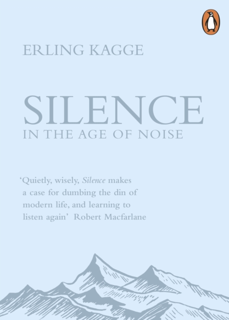 Silence : In the Age of Noise, EPUB eBook