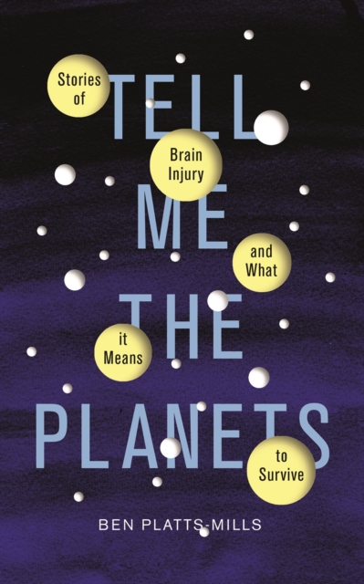 Tell Me the Planets : Stories of Brain Injury and What It Means to Survive, eAudiobook MP3 eaudioBook