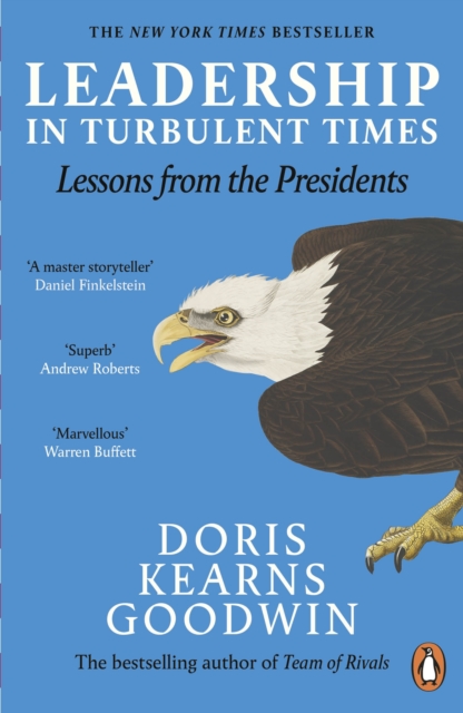 Leadership in Turbulent Times : Lessons from the Presidents, EPUB eBook