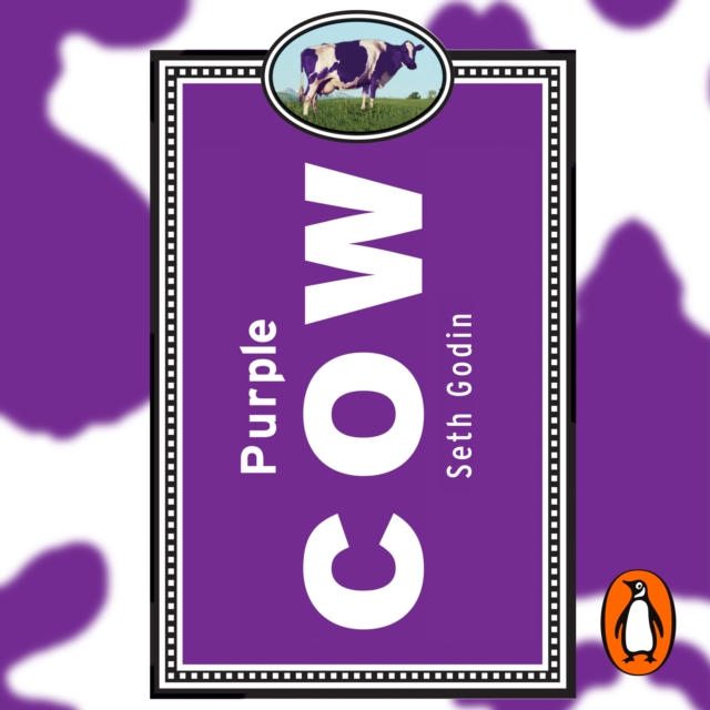 Purple Cow : Transform Your Business by Being Remarkable, eAudiobook MP3 eaudioBook