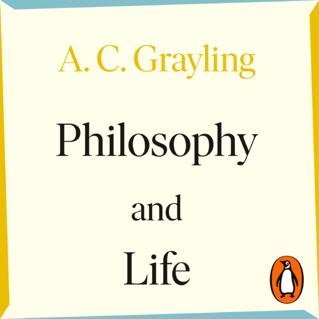 Philosophy and Life : Exploring the Great Questions of How to Live, eAudiobook MP3 eaudioBook