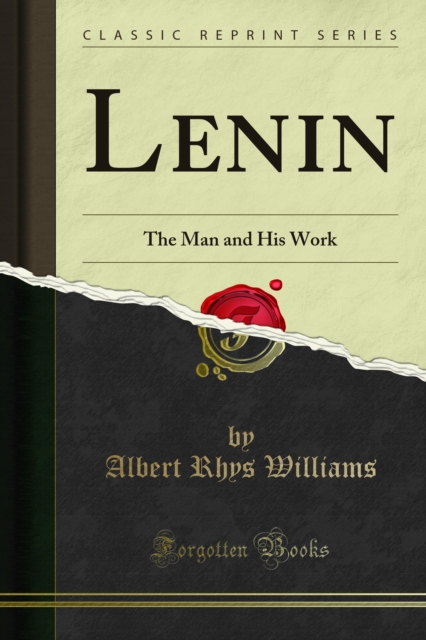 Lenin : The Man and His Work, PDF eBook