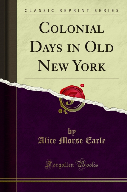 Colonial Days in Old New York, PDF eBook