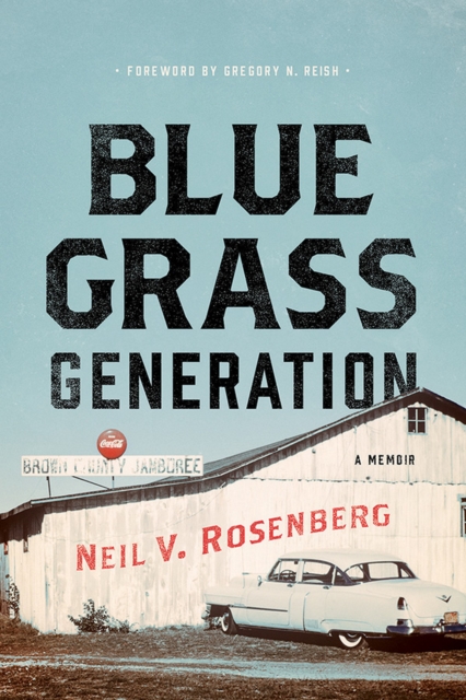 Bluegrass Generation : A Memoir, EPUB eBook