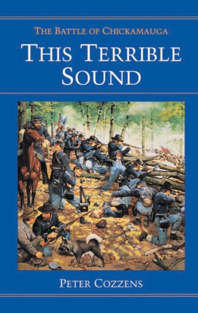 This Terrible Sound : THE BATTLE OF CHICKAMAUGA, Paperback / softback Book
