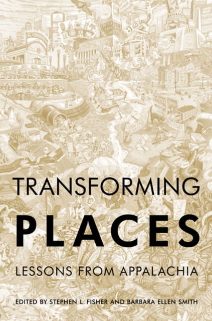 Transforming Places : Lessons from Appalachia, Paperback / softback Book