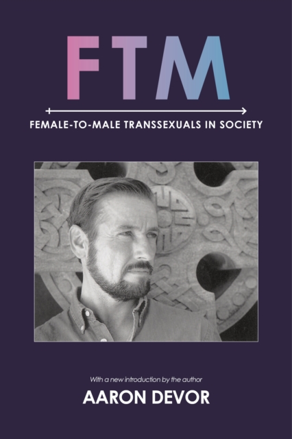 FTM : Female-to-Male Transsexuals in Society, Paperback / softback Book