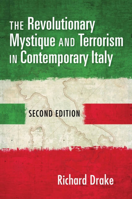 The Revolutionary Mystique and Terrorism in Contemporary Italy, Paperback / softback Book