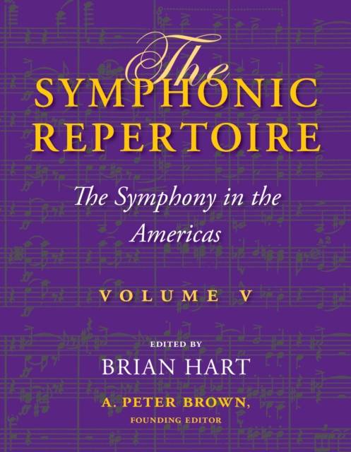 The Symphonic Repertoire, Volume V, Hardback Book