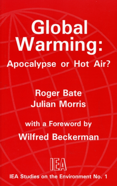 Global Warming : Apocalypse or Hot Air?, Paperback / softback Book