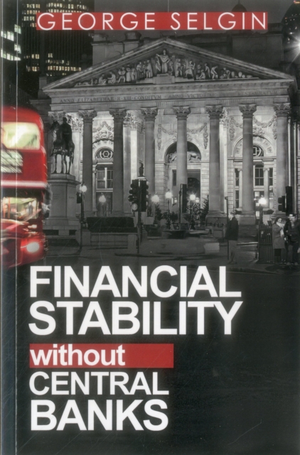 Financial Stability Without Central Banks, Paperback / softback Book
