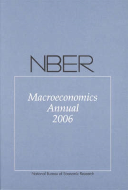 NBER Macroeconomics Annual 2006, Hardback Book