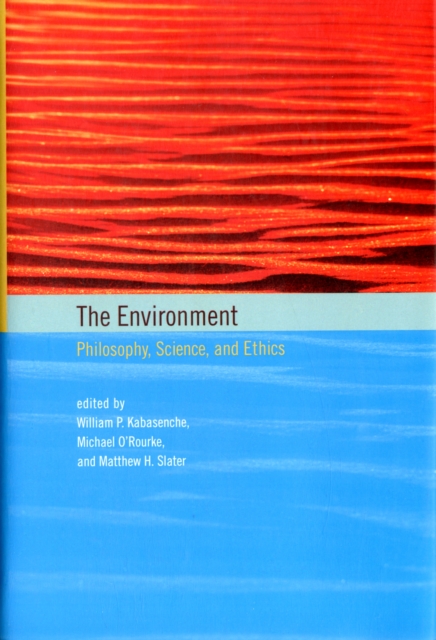 The Environment : Philosophy, Science, and Ethics, Hardback Book