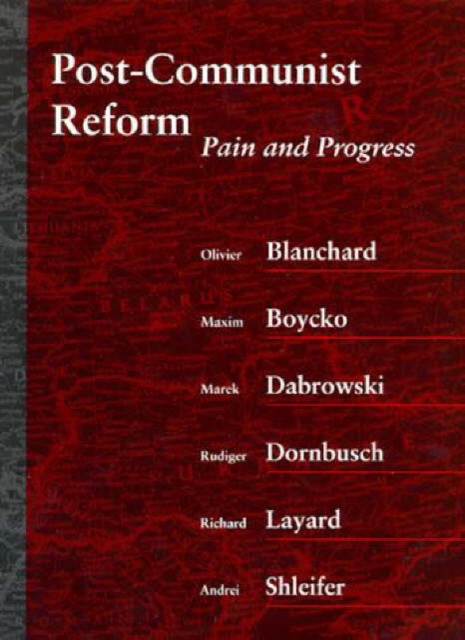 Post-Communist Reform : Pain and Progress, Hardback Book