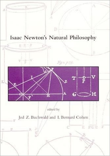 Isaac Newton's Natural Philosophy, Hardback Book