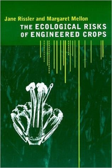 The Ecological Risks of Engineered Crops, Hardback Book