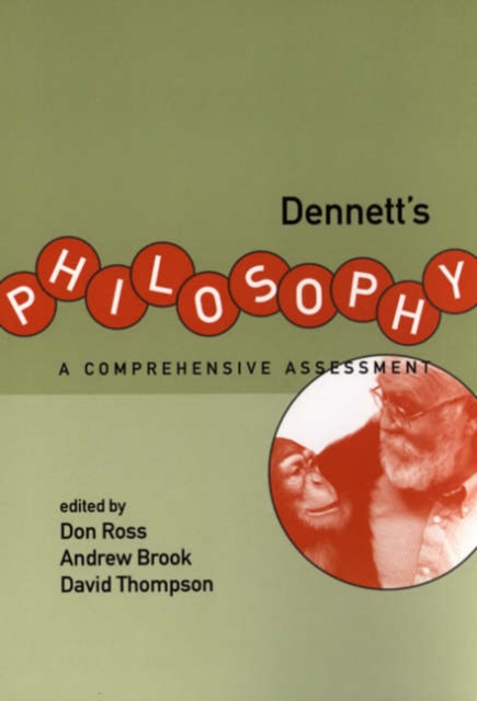 Dennett's Philosophy : A Comprehensive Assessment, Hardback Book