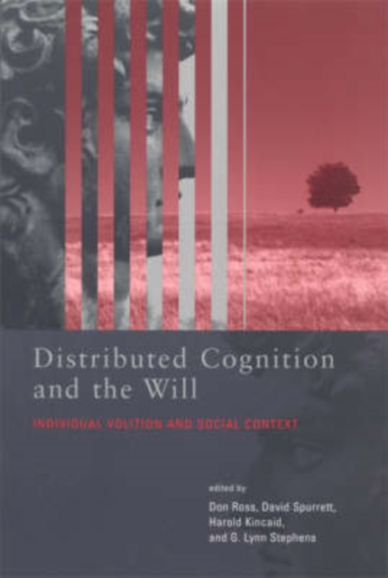 Distributed Cognition and the Will : Individual Volition and Social Context, Hardback Book